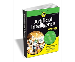 Free eBook: ”Artificial Intelligence For Dummies, 2nd Edition ($22.00 Value) FREE for a Limited Time”