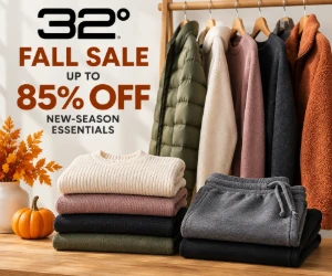 32 Degrees Start of Fall Sale - Up to 85% Off New-Season Essentials