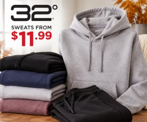 32 Degrees Sweats From $11.99 - Fall Layers Without the Fall Price