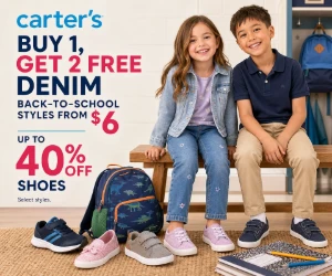 Buy 1, Get 2 Free Denim, Back-to-School Styles From $6 + Up to 40% Off Shoes at Carter’s