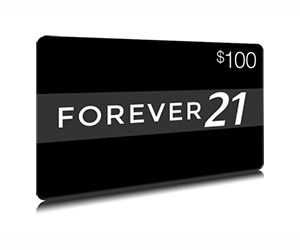 Earn a $100 Forever 21 Gift Card