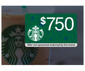 Earn Up to $750 Toward Starbucks