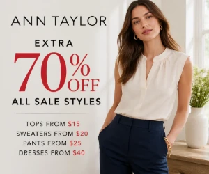 Extra 70% Off All Sale Styles at Ann Taylor - End-of-Summer Markdowns Get Even Deeper