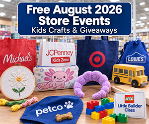 Free August 2026 Store Events, Kids Crafts and Giveaways