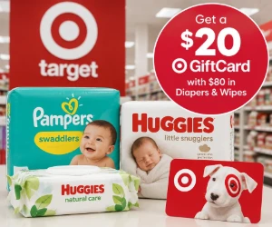 Get a $20 Target GiftCard With $80 in Diapers & Wipes - Big Baby Stock-Up Bonus