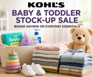 Kohl’s Baby & Toddler Stock-Up Sale - Bigger Savings on Everyday Kids’ Essentials