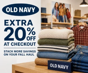 Old Navy Extra 20% Off at Checkout - Stack More Savings on Your Fall Haul