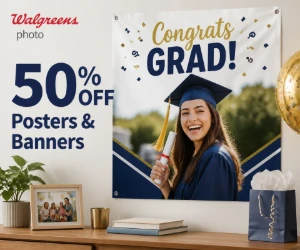 Save 50% on Posters & Banners at Walgreens Photo - Bigger Displays for Half Price