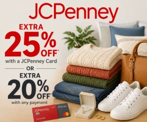 Save an Extra 25% at JCPenney with a JCPenney Card - Or 20% Off with Any Payment