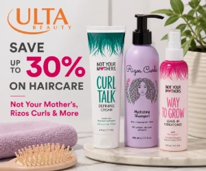 Save Up to 30% on Haircare at Ulta Beauty - Not Your Mother’s, Rizos Curls & More