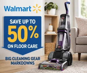 Save Up to 50% on Floor Care at Walmart - Big Cleaning Gear Markdowns