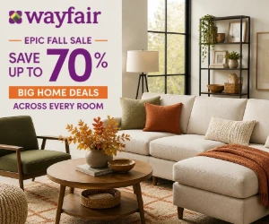 Wayfair Epic Fall Sale: Save Up to 70% on Furniture, Decor & More - Ends Tonight