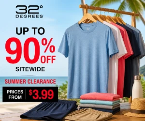 Up to 90% Off at 32 Degrees - Summer Clearance Prices From $3.99