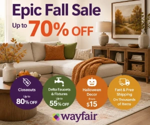 Wayfair’s Epic Fall Sale: Up to 70% Off, Closeouts 80% Off, Delta Faucets 55% Off & More