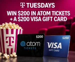 Win $200 in Atom Tickets + a $200 Visa Gift Card From T-Mobile Tuesdays