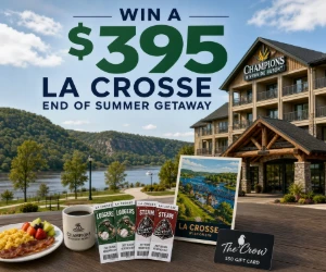 Win a $395 La Crosse End of Summer Getaway