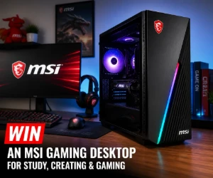 Win an MSI Gaming Desktop for Study, Creating & Gaming