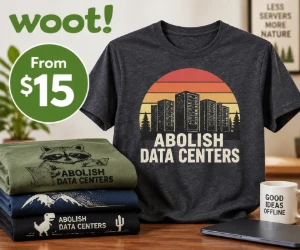 Woot Graphic T-Shirts From $15: Abolish Data Centers Collection