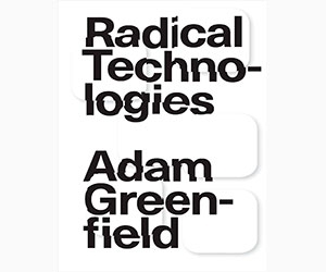Free Book Summary: "Radical Technologies"