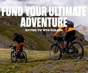 Win $10,000 To Fund Your Ultimate Adventure
