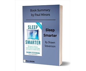 Free Book Summary: ”Sleep Smarter Book Summary - Limited Time Offer”