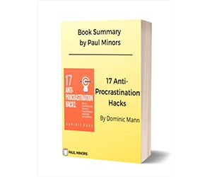Free Book Summary: ”17 Anti-Procrastination Hacks Book Summary - Limited Time Offer”