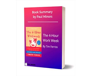 Free Book Summary: ”The 4-Hour Work Week Book Summary - Limited Time Offer”