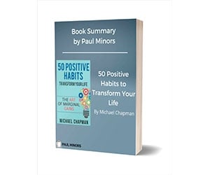 Free Book Summary: "50 Positive Habits to Transform Your Life Book Summary - Limited Time Offer"