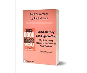 Free eBook: ”So Good They Can't Ignore You Book Summary - Limited Time Offer”