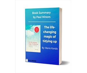 Free Book Summary: "The Life-Changing Magic of Tidying Up Book Summary - Limited Time Offer"
