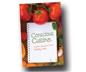 Free Conscious Cuisine: Healthy Recipes From Unity Inn Booklet