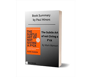 Free Book Summary: "The Subtle Art of not Giving a F*** Book Summary - Limited Time Offer"