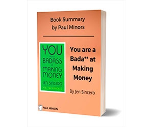 Free Book Summary: ”You are a Bada** at Making Money Book Summary”