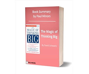 Free Book Summary: "The Magic of Thinking Big"