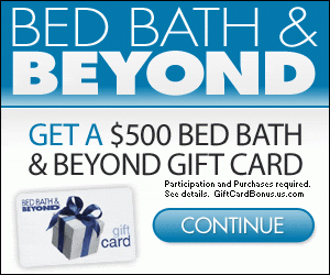 Free $500 in Bed Bath & Beyond gift cards
