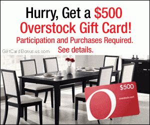 Free $500 in Overstock™ Gift Cards