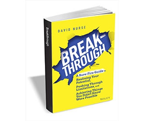 Free eBook: ”Breakthrough: A Sure-Fire Guide to Realizing Your Potential, Pushing Through Limitations, and Achieving Things You Didn't Know Were Possible ($15.00 Value) FREE For a Limited Time”