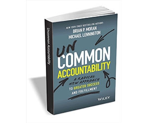 Free eBook: ”Uncommon Accountability: A Radical New Approach To Greater Success and Fulfillment ($25.00 Value) FREE for a Limited Time”