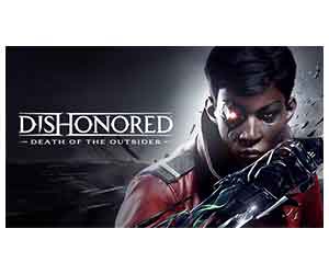 Free Dishonored®: Death of the Outsider™ PC Game