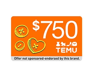Free $750 Towards Temu Shopping