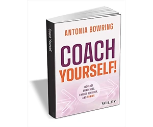 Free eBook: ”Coach Yourself!: Increase Awareness, Change Behavior, and Thrive ($16.00 Value) FREE for a Limited Time”