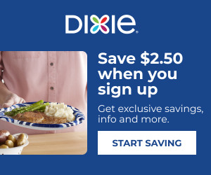 Sign up and receive $2.50 Off Coupon from DIXIE