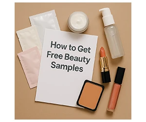 How to Get Free Beauty Samples - Your Ultimate Guide to Saving on Skincare and Makeup