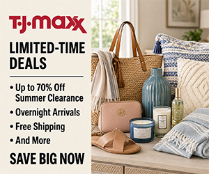 T.J. Maxx Limited-Time Deals: Up to 70% Off Summer Clearance, Overnight Arrivals & Free Shipping