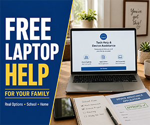 Need a Free Laptop? Real Help for School, Work & Family Life
