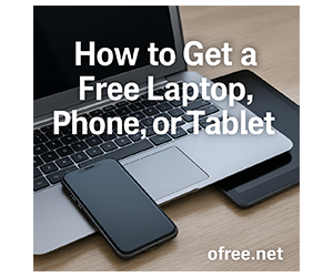 How to Get a Free Laptop, Phone, or Tablet in 2025