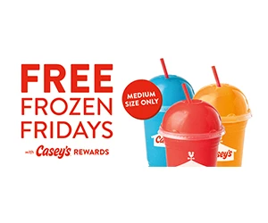 Free Medium Frozen Drink Every Friday - Casey’s Rewards Exclusive