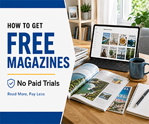 How to Get Free Magazines Without Paid Subscriptions or Surprise Trials