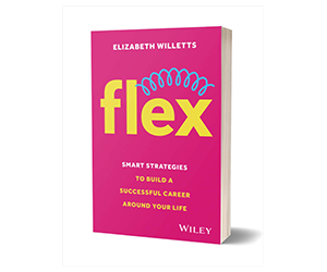 Free eBook – Flex: Smart Strategies to Build a Successful Career Around Your Life ($15 Value)