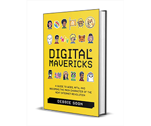 Free eBook: ”Digital Mavericks: A Guide to Web3, NFTs, and Becoming the Main Character of the Next Internet Revolution”